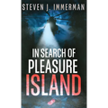 In Search of Pleasure Island - Hardcover