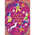 Love Is My Favorite Color - Hardcover