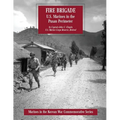 Fire Brigade: U.S. Marines in the Pusan Perimeter - Paperback
