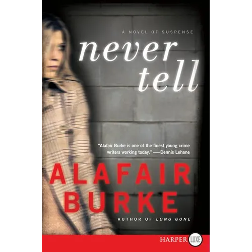 Never Tell: A Novel of Suspense - Paperback