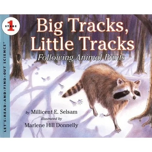 Big Tracks, Little Tracks: Following Animal Prints - Paperback