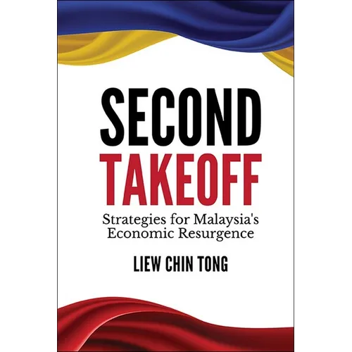 Second Takeoff: Strategies Malaysia's Economic Resurgence - Paperback