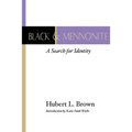Black and Mennonite - Paperback
