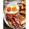 50 American Breakfast Food Recipes for Home - Paperback