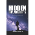 Hidden In Plain Sight 7: The Fine-Tuned Universe - Paperback