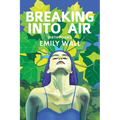 Breaking Into Air: Birth Poems - Paperback