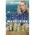 The Heights of Mountains - Paperback