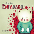 Hoy Estoy... Enfadado / Today I'm Angry - Hardcover