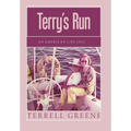 Terry's Run: An American Life 1923 ... - Hardcover