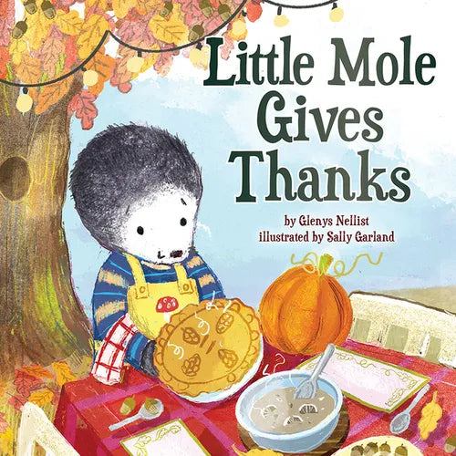 Little Mole Gives Thanks - Hardcover