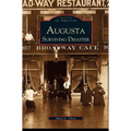 Augusta: Surviving Disaster - Hardcover