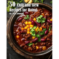 50 Chili and Stew Recipes for Home - Paperback