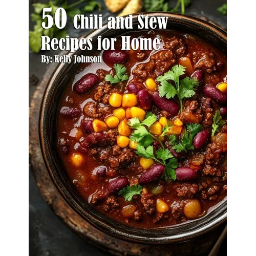 50 Chili and Stew Recipes for Home - Paperback