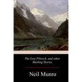 The Lost Pibroch, and other Sheiling Stories - Paperback