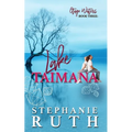 Lake Taimana: A New Zealand second chance romance. - Paperback