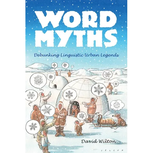 Word Myths: Debunking Linguistic Urban Legends - Paperback