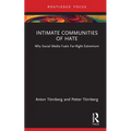 Intimate Communities of Hate: Why Social Media Fuels Far-Right Extremism - Hardcover