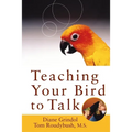 Teaching Your Bird to Talk - Paperback
