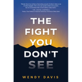 The Fight You Don't See - Paperback
