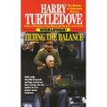 Tilting the Balance (Worldwar, Book Two) - Mass Market Paperbound