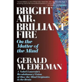 Bright Air, Brilliant Fire - Paperback