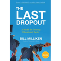 The Last Dropout: A Model for Creating Educational Equity - Paperback