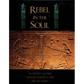 Rebel in the Soul: An Ancient Egyptian Dialogue Between a Man and His Destiny - Paperback