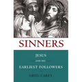 Sinners: Jesus and His Earliest Followers - Paperback