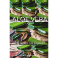 Aloe Vera Medicine: Medicines of The Prophet - Paperback