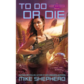 To Do or Die - Mass Market Paperbound