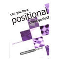 Can you be a Positional Chess Genius - Paperback