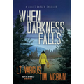 When Darkness Falls - Hardcover