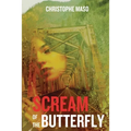 Scream of the Butterfly - Paperback