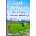Just a Cowboy's Convenient Marriage (Sweet Western Christian Romance book 1) (Flyboys of Sweet Briar Ranch in North Dakota) - Paperback