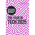 The Year in Tech, 2025: The Insights You Need from Harvard Business Review - Paperback
