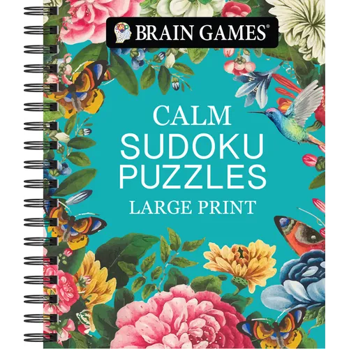 Brain Games - Calm: Sudoku Puzzles - Large Print - Spiral