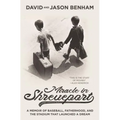 Miracle in Shreveport: A Memoir of Baseball, Fatherhood, and the Stadium That Launched a Dream - Hardcover