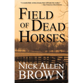 Field of Dead Horses - Paperback