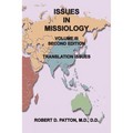 Issues In Missiology, Volume III, Thoughts About Translation - Paperback