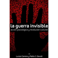 La Guerra Invisible. Acción psicológica y revolución cultural - Paperback