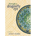 Through a dragonfly eye: A Memoir - Paperback