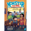 Monster and Me 4: Too Cool for School - Paperback