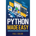 Python Made Easy: A First Course in Computer Programming using Python - Paperback