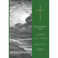 The Eternal God: God Revealing Himself to Us - Hardcover