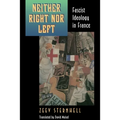 Neither Right Nor Left: Fascist Ideology in France - Paperback