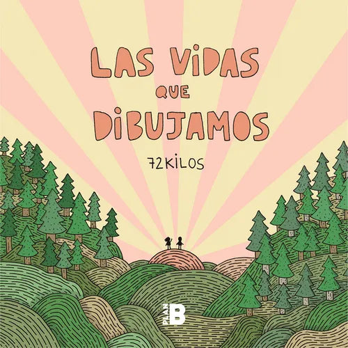 Las Vidas Que Dibujamos / The Lives We Draw - Hardcover