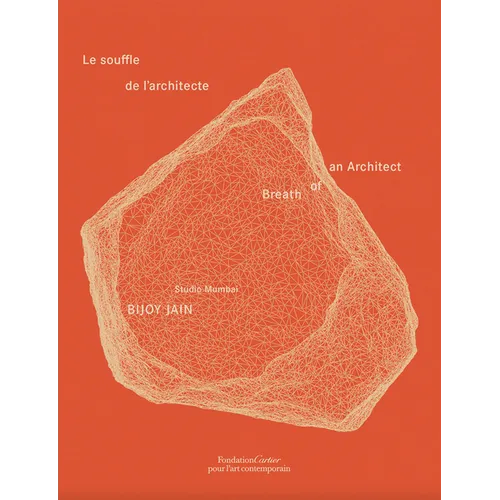 Bijoy Jain / Studio Mumbai: Breath of an Architect - Hardcover