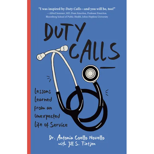 Duty Calls: Lessons Learned from an Unexpected Life of Service - Paperback