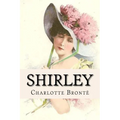 Shirley Charlotte Brontë - Paperback