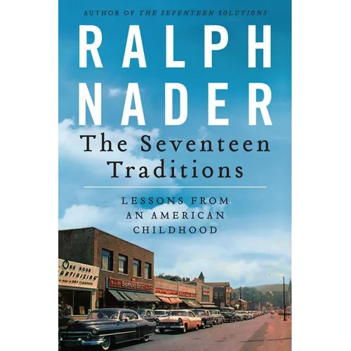 The Seventeen Traditions: Lessons from an American Childhood - Paperback